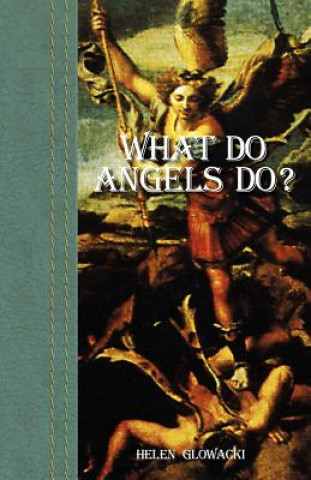 Buch What Do Angels Do? Helen Glowacki