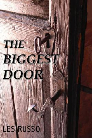 Kniha The Biggest Door Les Russo