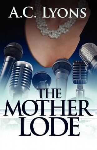 Carte The Mother Lode A C Lyons