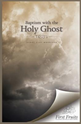 Carte Baptism with the Holy Ghost Henry Clay Morrison