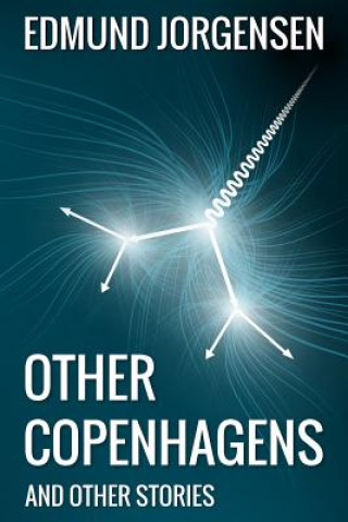 Kniha Other Copenhagens (And Other Stories) Edmund Jorgensen