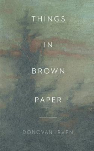 Knjiga Things in Brown Paper Donovan Irven