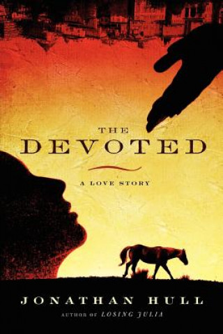 Knjiga The Devoted Jonathan Hull