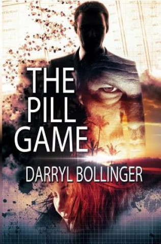 Knjiga The Pill Game Darryl Bollinger