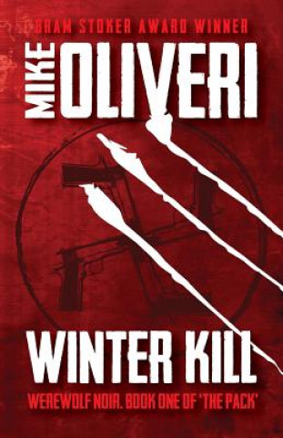 Knjiga Winter Kill Mike Oliveri