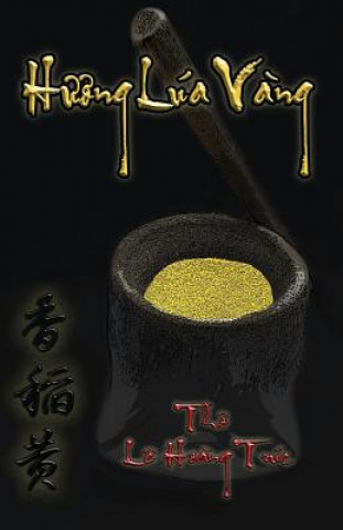 Knjiga Huong Lua Vang Le Hoang Truc
