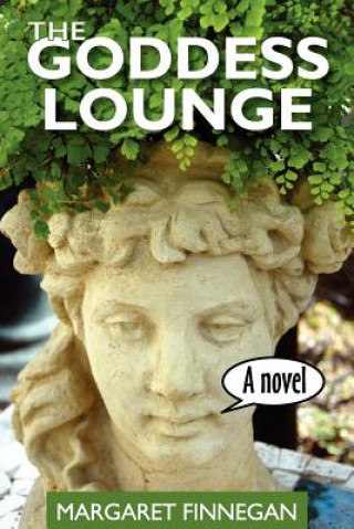 Knjiga The Goddess Lounge Margaret Finnegan