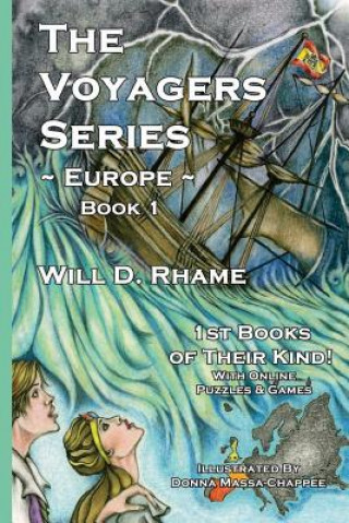 Carte The Voyagers Series - Europe: A New Multi-media Adventure Book 1 Will D Rhame