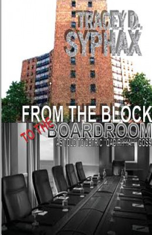 Knjiga From the Block to the Boardroom Tracey D Syphax