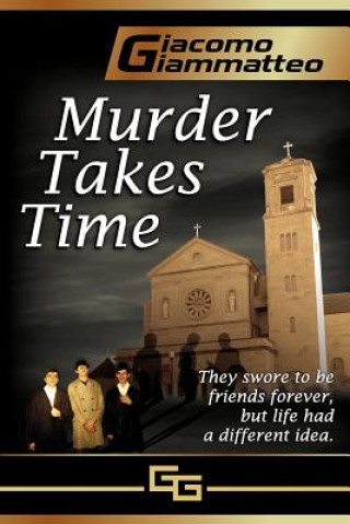 Knjiga Murder Takes Time Giacomo Giammatteo