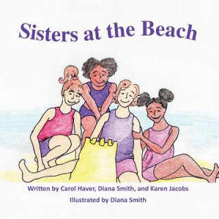 Könyv Sisters at the Beach Carol Haver