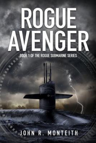 Könyv Rogue Avenger John R Monteith