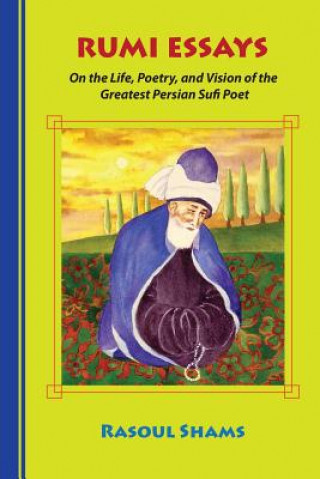 Carte Rumi Essays Rasoul Shams
