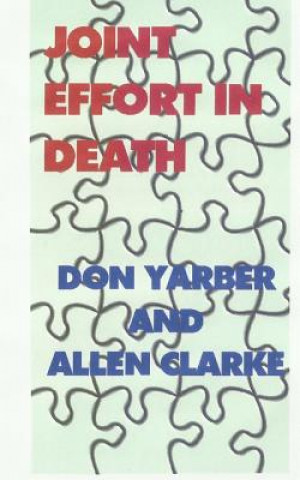 Kniha Joint Effort in Death Don Yarber