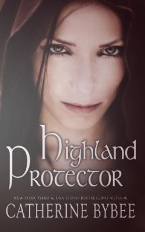 Книга Highland Protector Catherine Bybee