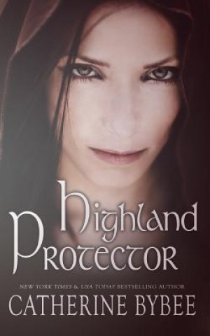 Buch Highland Protector Catherine Bybee