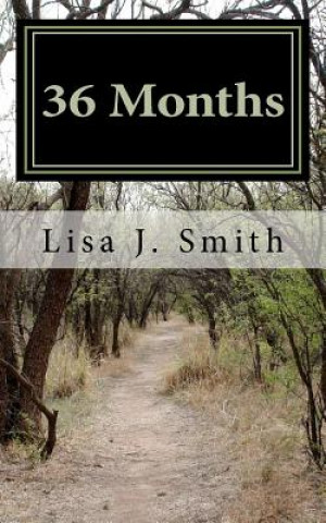 Книга 36 Months: 3 Years of Healing Through Social Media Posts Lisa J Smith