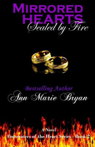 Könyv Mirrored Hearts: Sealed by Fire Ann Marie Bryan