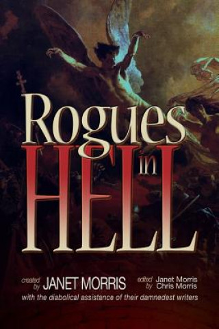 Kniha Rogues in Hell Janet Morris