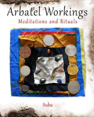 Kniha Arbatel Workings: Meditations and Rituals Suba