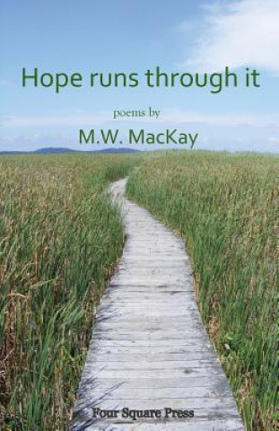 Książka Hope Runs Through M W MacKay