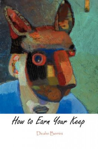 Buch How to Earn Your Keep Deahn Berrini