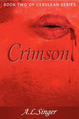 Knjiga Crimson: Book Two in Cerulean Series A L Singer