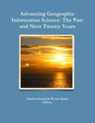 Kniha Advancing Geographic Information Science Harlan Onsrud