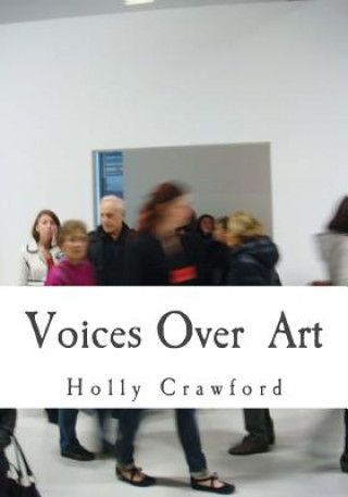 Carte Voices Over Art: Art Text Document Holly Crawford