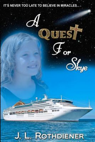 Книга A Quest for Skye J L Rothdiener