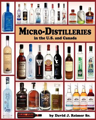 Kniha Micro-Distilleries in the U.S. and Canada, 2nd Edition MR David J Reimer Sr
