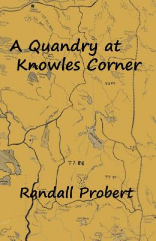 Kniha A Quandry at Knowles Corner Randall Probert