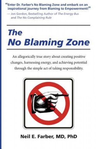 Kniha The No Blaming Zone Dr Neil E Farber