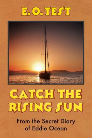 Carte Catch the Rising Sun: From the Secret Diary of Eddie Ocean E O Test