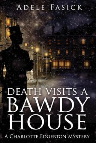 Buch Death Visits a Bawdy House Adele Fasick