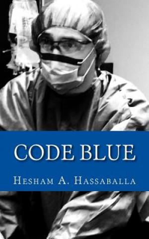 Kniha Code Blue Hesham A Hassaballa