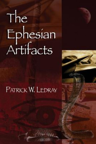 Kniha The Ephesian Artifacts Patrick W Ledray