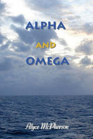 Kniha Alpha And Omega Alyce McPherson