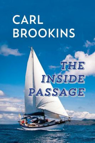 Knjiga The Inside Passage MR Carl Brookins