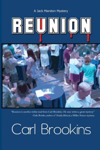 Könyv Reunion: A Jack Marston Mystery Carl Brookins