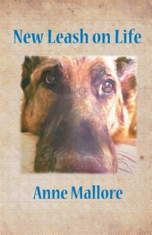 Libro New Leash on Life Anne Mallore