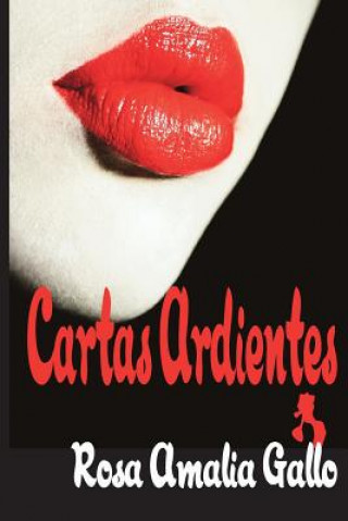 Buch Cartas Ardientes Rosa Amalia Gallo