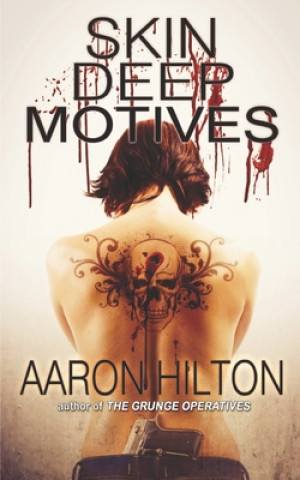 Carte Skin Deep Motives Aaron Hilton