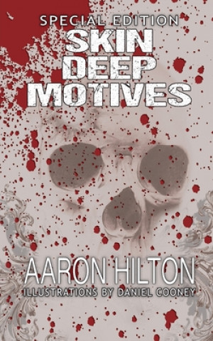 Kniha Skin Deep Motives Aaron Hilton