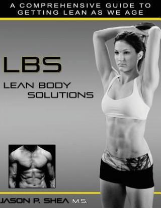 Książka LBs: Lean Body Solutions Jason Shea