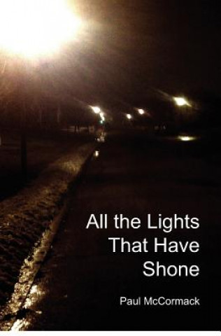 Kniha All the Lights That Have Shone Paul McCormack