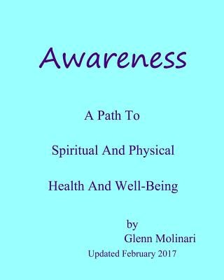 Książka Awareness - A Path To Spiritual And Physical Health And Well-Being Glenn Edwin Molinari