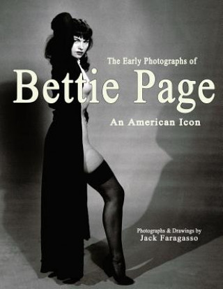 Книга Early Photographs of Bettie Page Jack Faragasso