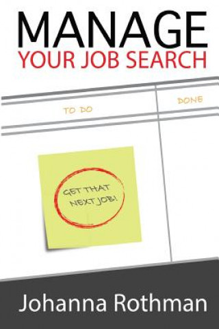 Kniha Manage Your Job Search Johanna Rothman