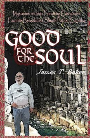 Knjiga Good for the Soul James T Baker